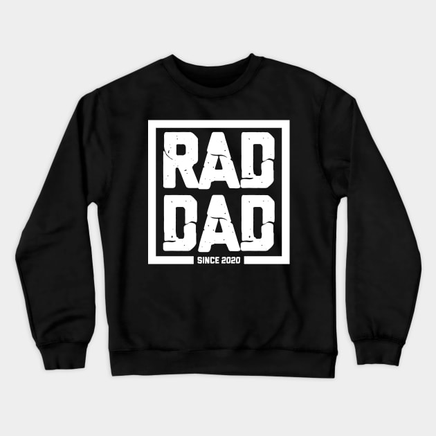 RAD DAD since 2020 Crewneck Sweatshirt by societee28